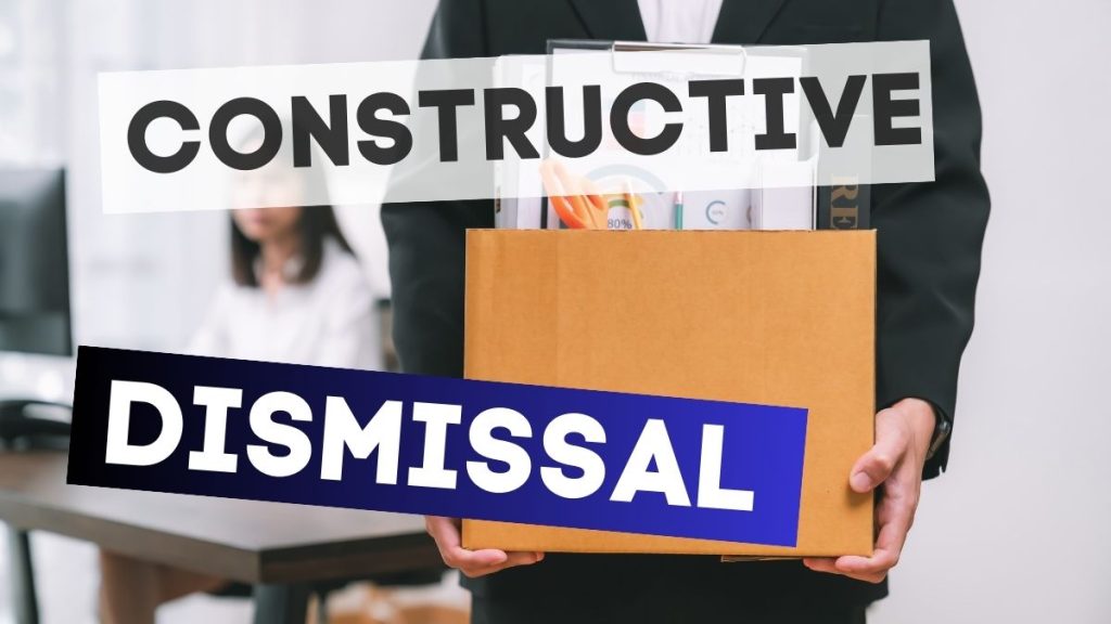 Constructive Dismissal