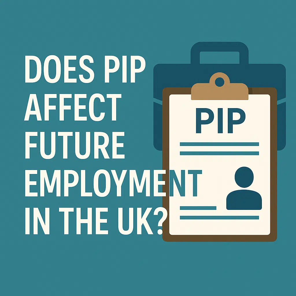 Does PIP Affect Future Employment in the UK?